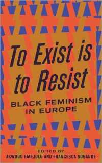 To Exist is to Resist : Black Feminism in Europe （Library Binding）