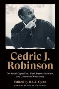 Cedric J. Robinson : On Racial Capitalism, Black Internationalism, and Cultures of Resistance (Black Critique)