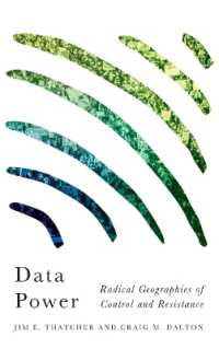 データの権力：支配と抵抗のラディカル地理学<br>Data Power : Radical Geographies of Control and Resistance (Radical Geography) （Library Binding）