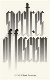 ファシズムの亡霊：歴史・理論・国際的視座<br>Spectres of Fascism : Historical, Theoretical and International Perspectives （Library Binding）