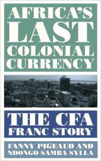 アフリカ最後の植民地通貨：CFAフランの物語<br>Africa's Last Colonial Currency : The CFA Franc Story