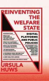 Reinventing the Welfare State : Digital Platforms and Public Policies (Fireworks) （Library Binding）