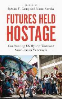 Futures Held Hostage : Confronting Us Hybrid Wars and Sanctions in Venezuela (Red Letter)