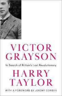Victor Grayson : In Search of Britain's Lost Revolutionary (Revolutionary Lives)