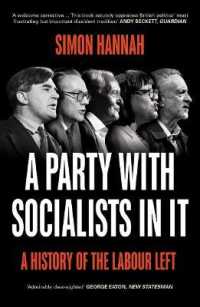 A Party with Socialists in It : A History of the Labour Left （2ND）