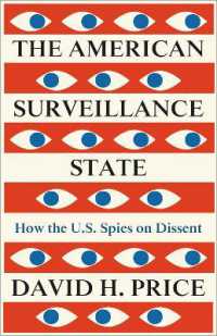 監視国家アメリカ<br>The American Surveillance State : How the U.S. Spies on Dissent （Library Binding）