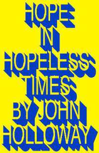 Ｊ．ホロウェイ著／希望なき時代の希望<br>Hope in Hopeless Times （Library Binding）