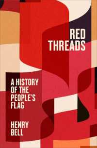Red Threads : A History of the People's Flag （Library Binding）