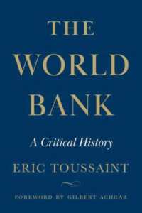 世界銀行：批評史<br>The World Bank : A Critical History （Library Binding）