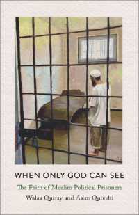 When Only God Can See : The Faith of Muslim Political Prisoners