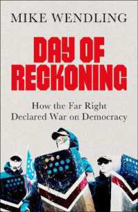 Day of Reckoning : How the Far Right Declared War on Democracy