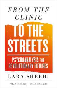 From the Clinic to the Streets : Psychoanalysis for Revolutionary Futures