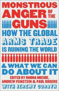 Monstrous Anger of the Guns : How the Global Arms Trade is Ruining the World and What We Can Do about It