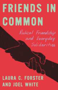 Friends in Common : Radical Friendship and Everyday Solidarities (Fireworks)