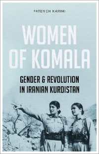 Women of Komala : Gender and Revolution in Iranian Kurdistan