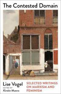The Contested Domain : Selected Writings on Marxism and Feminism (Mapping Social Reproduction Theory)