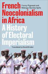 French Neocolonialism in Africa : A History of Electoral Imperialism