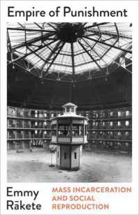 Empire of Punishment : Mass Incarceration and Social Reproduction (Mapping Social Reproduction Theory)