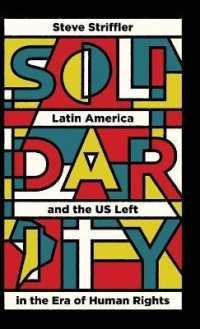 Solidarity : Latin America and the US Left in the Era of Human Rights (Wildcat) （Library Binding）