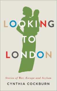 Looking to London : Stories of War, Escape and Asylum （Library Binding）