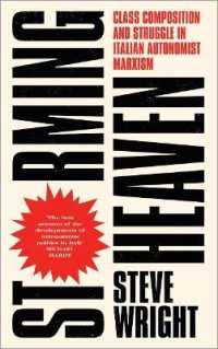Storming Heaven : Class Composition and Struggle in Italian Autonomist Marxism （2ND Library Binding）