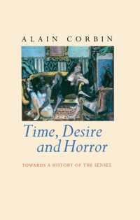 Time, Desire and Horror : Towards a History of the Senses
