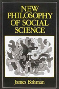 New Philosophy of Social Science : Problems of Indeterminacy -- Paperback （NEW ED）