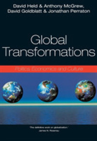 Global Transformations : Politics, Economics & Culture