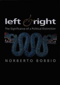 Left and Right : The Significance of a Political Distinction (Themes for the 21st Century Series) -- Paperback