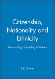 Citizenship, Nationality and Ethnicity : Reconciling Competing Identities