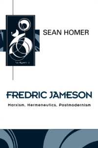 Fredric Jameson : Marxism, Hermeneutics, Postmodernism (Key Contemporary Thinkers S.) -- Paperback