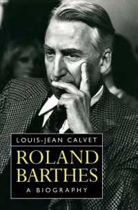 Roland Barthes : A Biography -- Paperback （NEW ED）