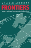 Frontiers : Territory and State Formation in the Modern World （Reprint）