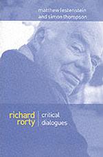 ローティと批評家の対話<br>Richard Rorty Critical Dialogues : Critical Dialogues