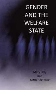 ジェンダーと福祉国家：欧米におけるケア、労働と福祉<br>Gender and the Welfare State : Care, Work and Welfare in Europe and the USA
