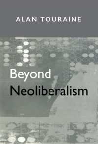 Ａ．トゥレーヌ著／新自由主義を越えて（英訳）<br>Beyond Neoliberalism