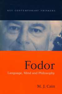 フォーダー：言語哲学と心の哲学（重要現代思想家論集）<br>Fodor : Language, Mind, and Philosophy (Key Contemporary Thinkers)
