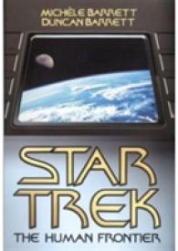 スタートレックと現代文化<br>Star Trek : The Human Frontier -- Hardback