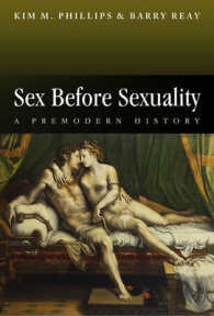 性の前近代史<br>Sex before Sexuality : A Premodern History (Themes in History)