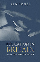 英国教育史：１９４４～２００１年<br>Education in Britain : 1944 to the Present