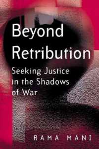 Beyond Retribution : Seeking Justice in the Shadows of War