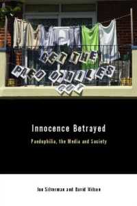 ペドフィリア、メディアと社会<br>Innocence Betrayed : Paedophilia, the Media, and Society