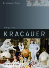 Siegfried Kracauer : Our Companion in Misfortune (Key Contemporary Thinkers)