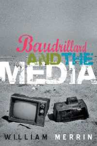 ボードリヤールとメディア：批判的入門<br>Baudrillard and the Media : A Critical Introduction