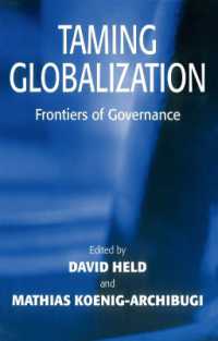 Taming Globalization : Frontiers of Governance