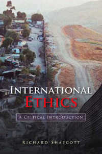 国際倫理：批判的入門<br>International Ethics : A Critical Introduction