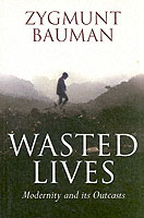Ｚ．バウマン『廃棄された生―モダニティとその追放者』（原書）<br>Wasted Lives