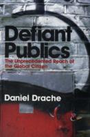 反抗する民衆：グローバルな反体制と世界の変化<br>Defiant Publics : The Unprecedented Reach of the Global Citizen