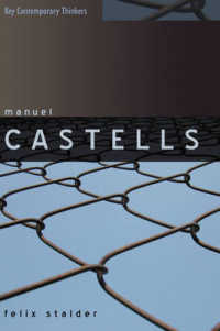 Ｍ．カステル入門<br>Manuel Castells : The Theory of the Network Society (Key Contemporary Thinkers)