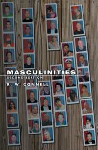 Ｒ．Ｗ．コンネル著／男性性（第２版）<br>Masculinities -- Paperback （2 REV ED）